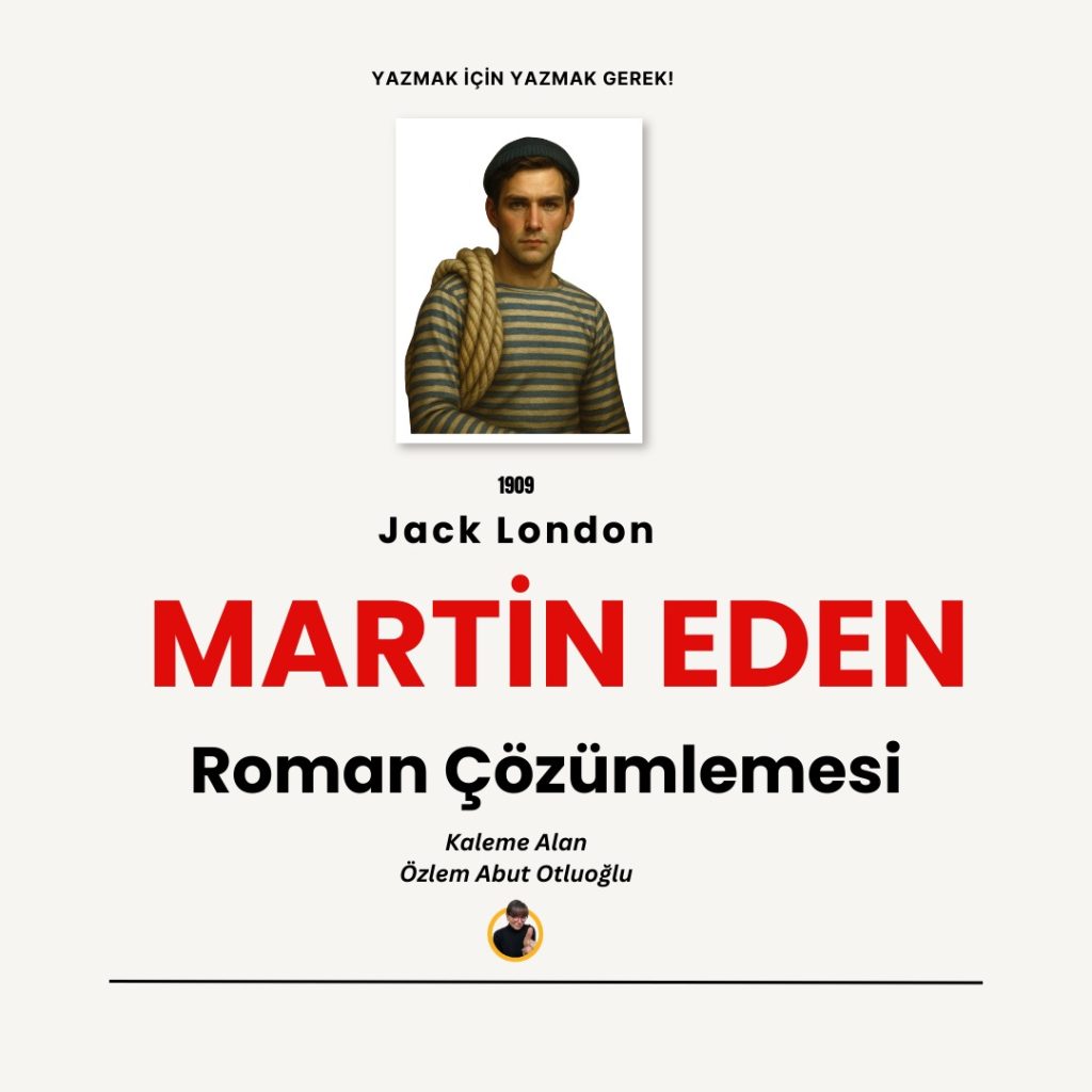 martin eden roman cozumlemesi